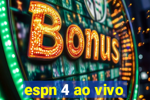 espn 4 ao vivo